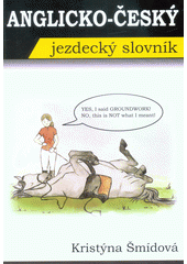 Anglicko-český jezdecký slovník  (odkaz v elektronickém katalogu)