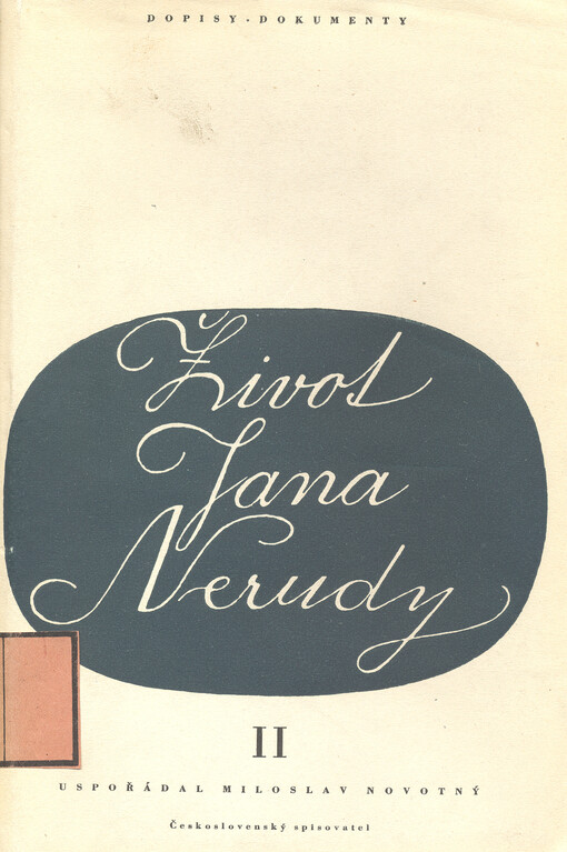 Život Jana Nerudy :dopisy - dokumenty.Díl 2,Mladistvé zápasy (1857-1859)