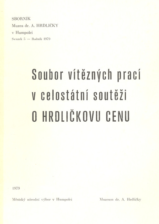 Soubor vítězných prací v celostátní soutěži o Hrdličkovu cenu