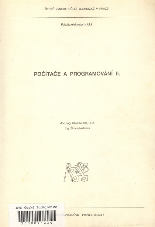 Počítače a programování II: Určeno pro stud. fak. elektrotechn