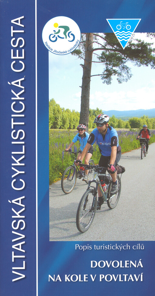 Vltavská cyklistická cesta : dovolená na kole v Povltaví : popis turistických cílů