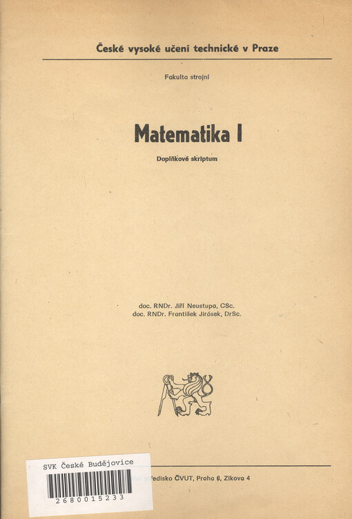 Matematika I :doplňkové skriptum pro stud. fak. strojní