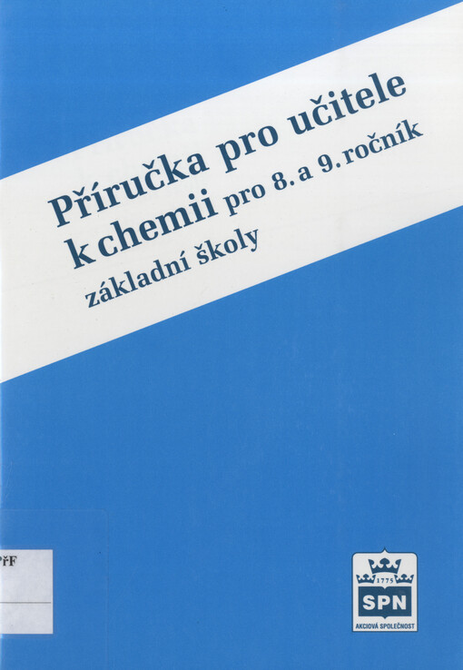 Příručka pro učitele k chemii pro 8. a 9. ročník základní školy a nižší ročníky víceletých gymnázií