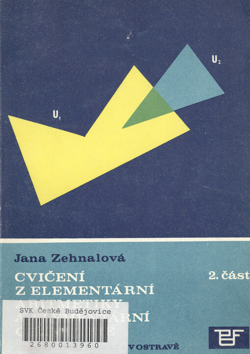 Cvičení z elementární aritmetiky a elementární geometrie. Část 2