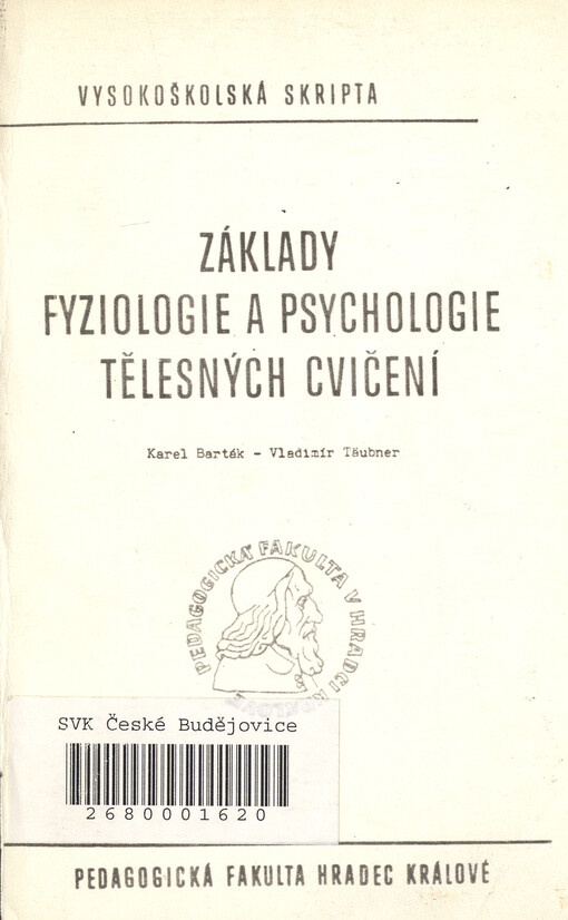 Základy fyziologie a psychologie tělesných cvičení pro posluchače pedagogických fakult