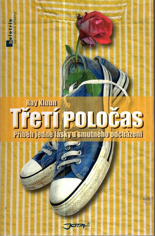 Třetí poločas: příběh jedné lásky a smutného odcházení