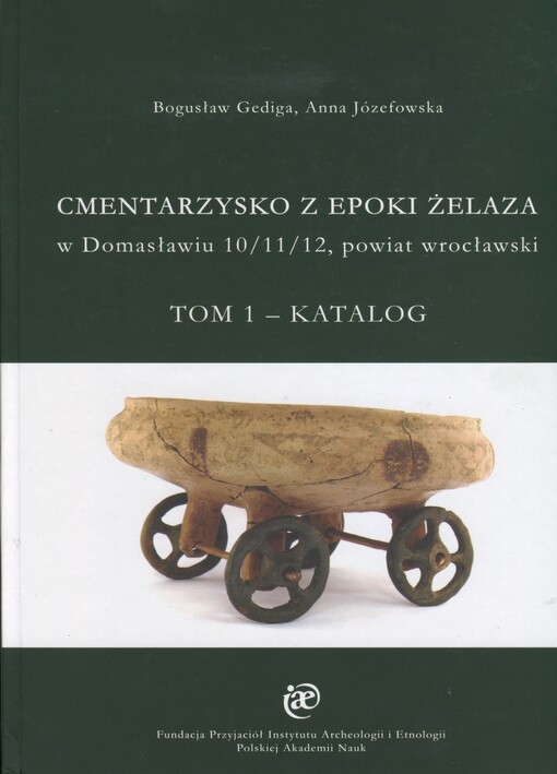 Cmentarzysko wczesnej epoki żelaza w Domasławiu 10/11/12, powiat wrocławski.