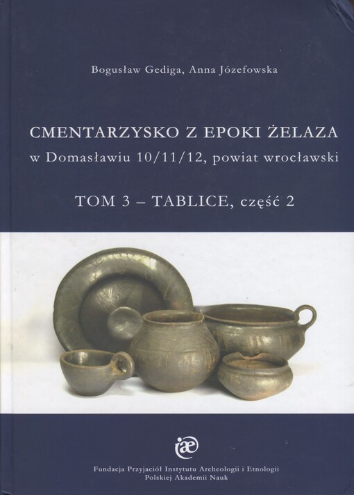 Cmentarzysko wczesnej epoki żelaza w Domasławiu 10/11/12, powiat wrocławski.