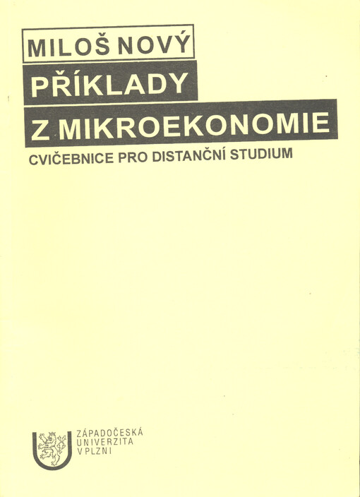 Příklady z mikroekonomie : cvičebnice pro distanční studium