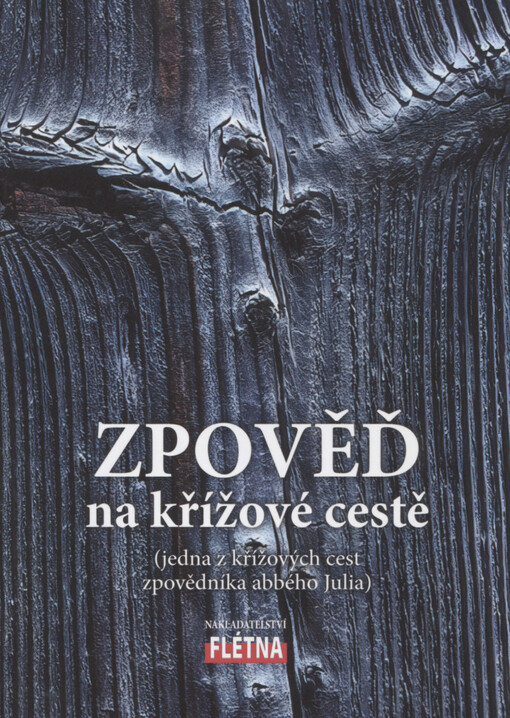 Zpověď na křížové cestě - Jedna z křížových cest zpovědníka abbého Julia
