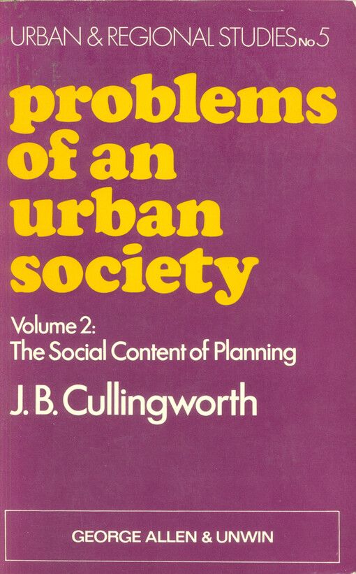 Problems of an urban society. Volume II, The social content of planning