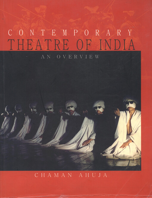 Contemporary theatre of India : an overview