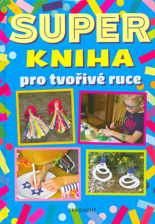 Super kniha pro tvořivé ruce
