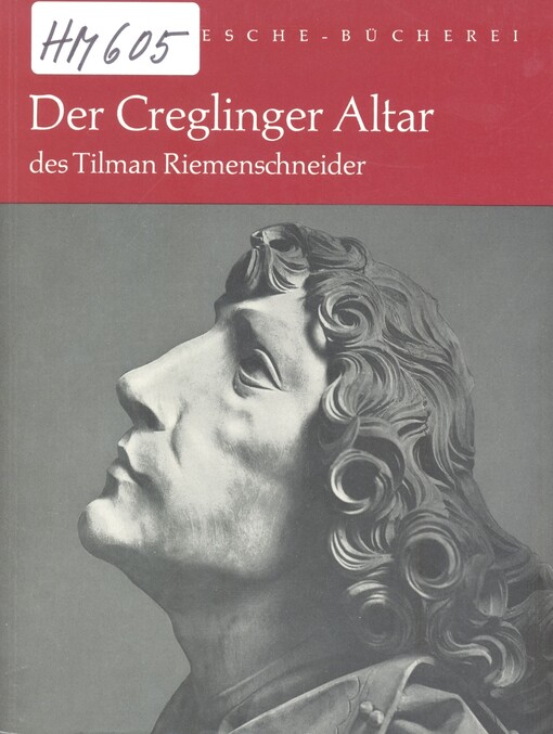 Der Creglinger Altar des Tilman Riemenschneider