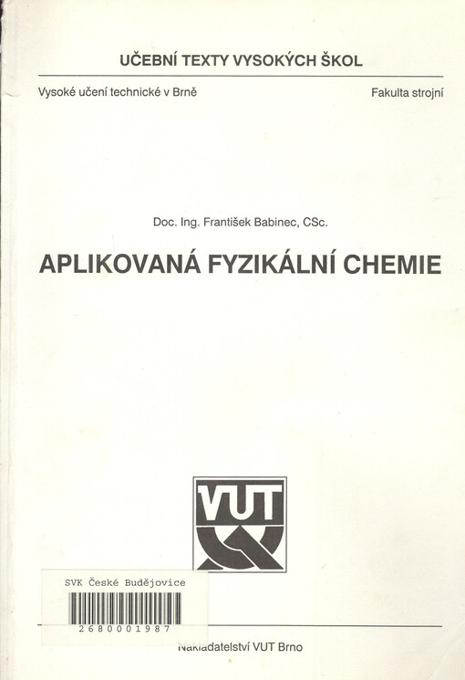Aplikovaná fyzikální chemie :Určeno pro posl. 4. roč. oboru zařízení pro chemický a potravinářský prům.