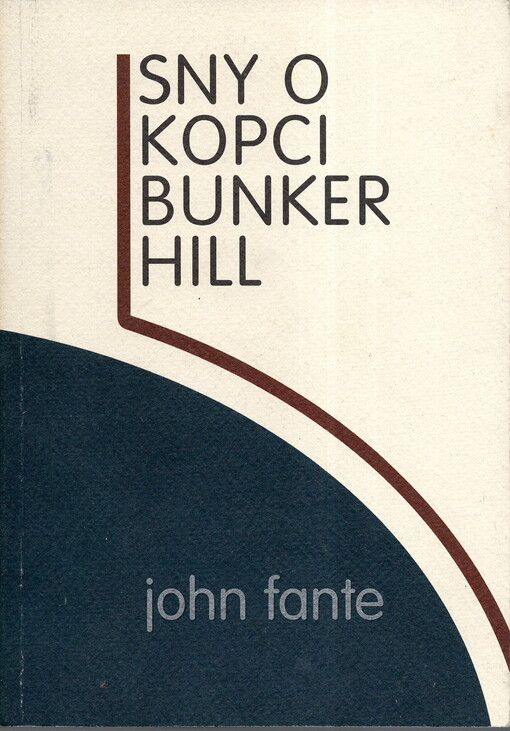 Sny o kopci Bunker Hill