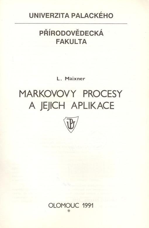 Markovovy procesy a jejich aplikace: Určeno pro posl. přírodovědecké fak