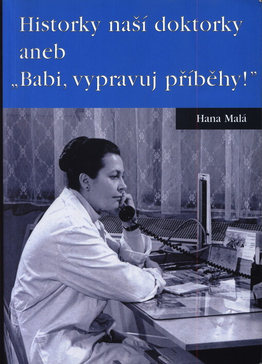 Historky naší doktorky, aneb, 