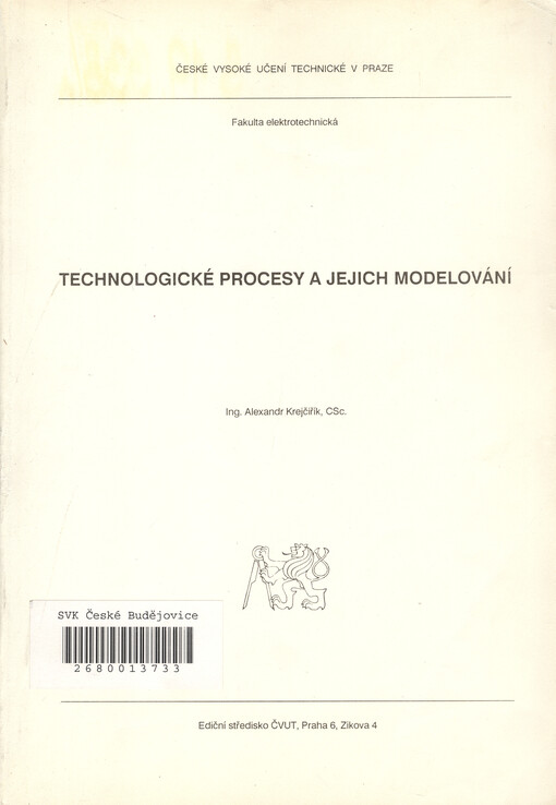 Technologické procesy a jejich modelování: určeno pro stud. fak. elektrotechn