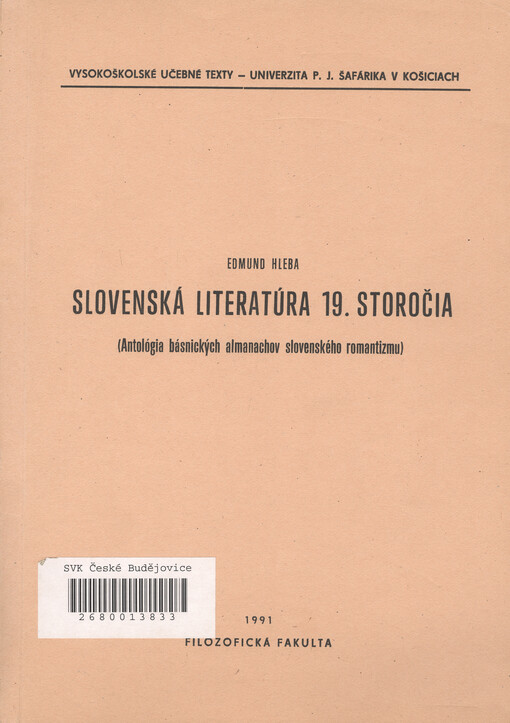 Slovenská literatúra 19. storočia :(antológia básnických almanachov slovenského romantizmu)