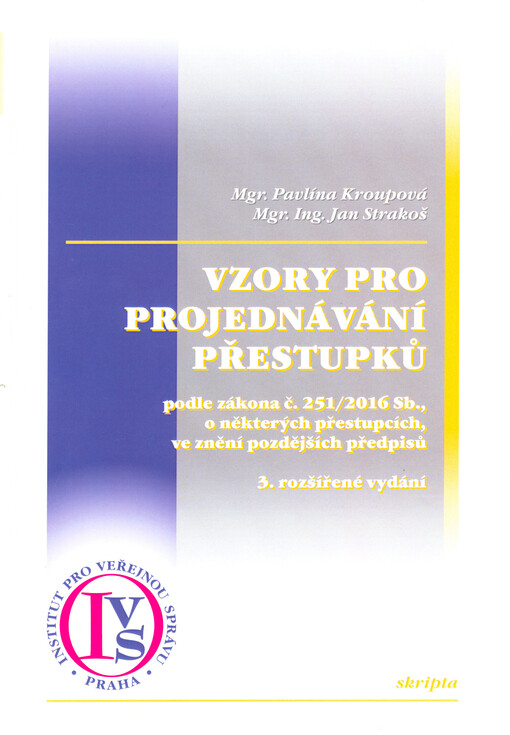 Vzory pro projednávání přestupků podle zákona č. 251/2016 Sb., o některých přestupcích, ve znění pozdějších předpisů