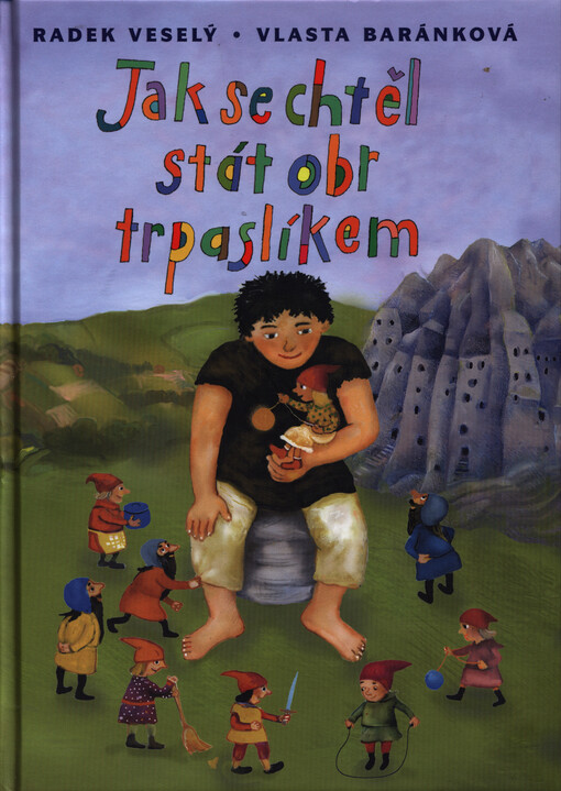 Jak se chtěl stát obr trpaslíkem