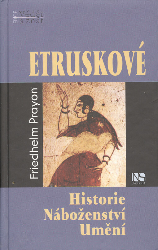 Etruskové: dějiny, náboženství, umění