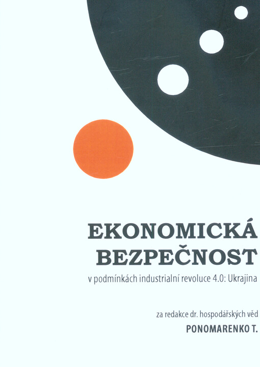Ekonomická bezpečnost v podmínkách industriální revoluce 4.0: Ukrajina