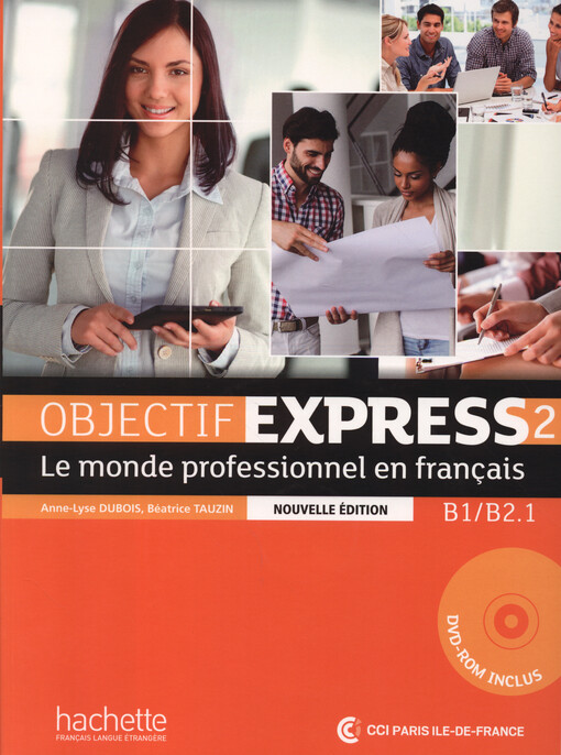Objectif express 2 : le monde professionnel en français : B1-B2.1