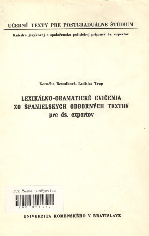 Lexikálno-gramatické cvičenia zo španielskych odborných textov pre čs. expertov