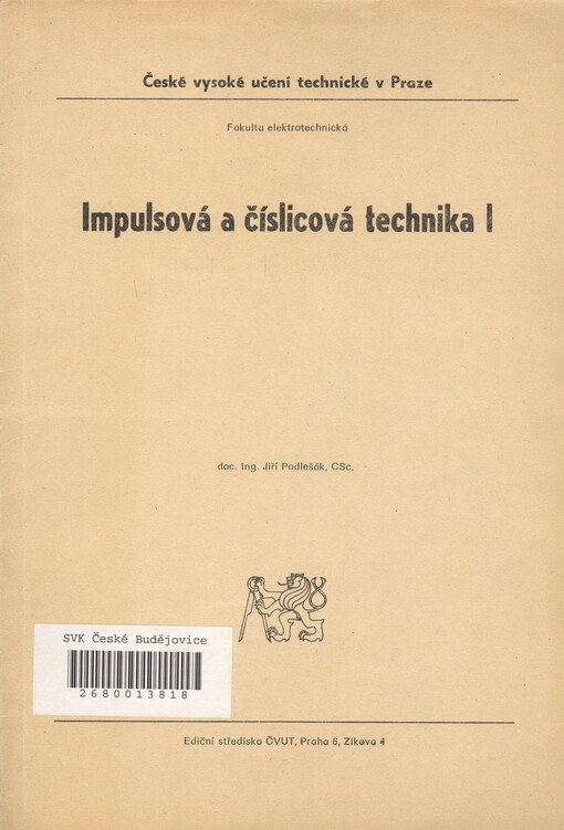 Impulsová a číslicová technika. [Díl] 1