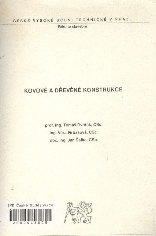 Kovové a dřevěné konstrukce: určeno pro stud. fak. stavební