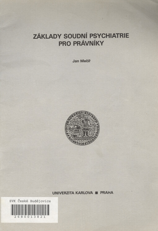Základy soudní psychiatrie pro právníky: Skripta pro posl. právnické fak