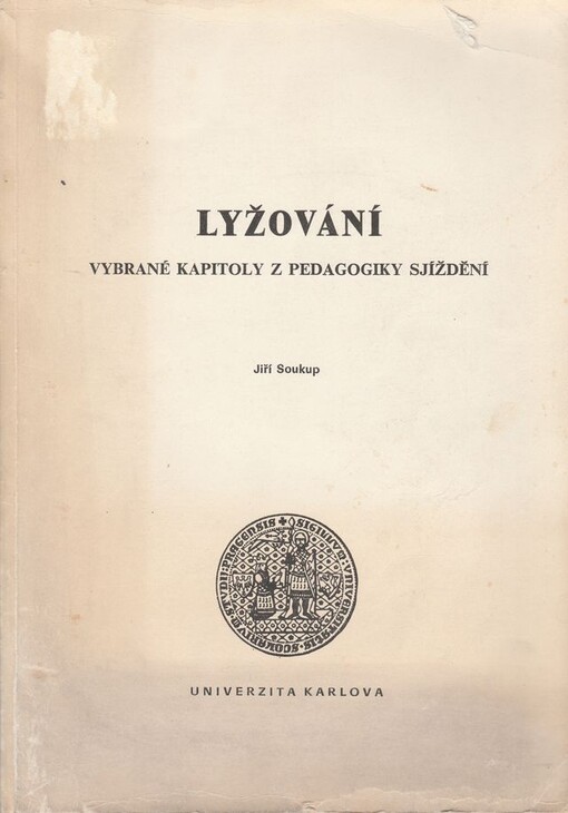 Lyžování : vybrané kapitoly z pedagogiky sjíždění