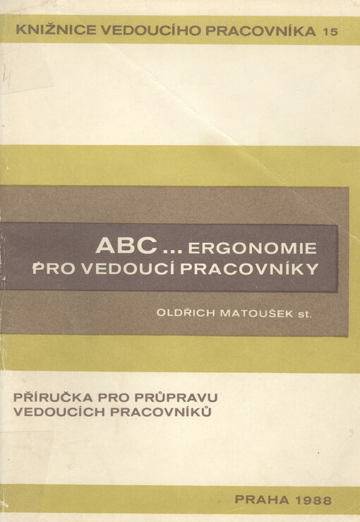 ABC-- ergonomie pro vedoucí pracovníky