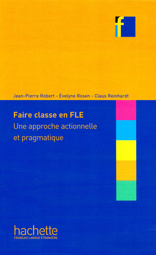 Faire classe en FLE : une approche actionnelle et pragmatique