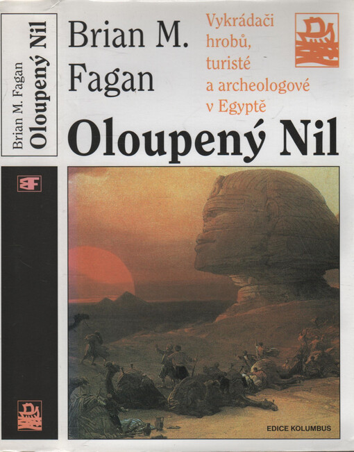 Oloupený Nil: vykrádači hrobů, turisté a archeologové v Egyptě