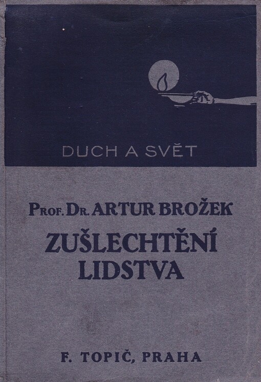 Zušlechtění lidstva :[Eugenika]