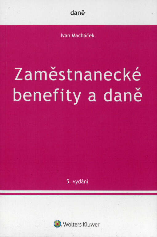 Zaměstnanecké benefity a daně