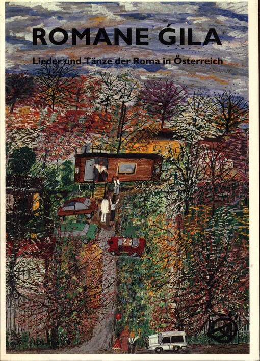 Romane Gila :Lieder und Tänze der Roma in Österreich