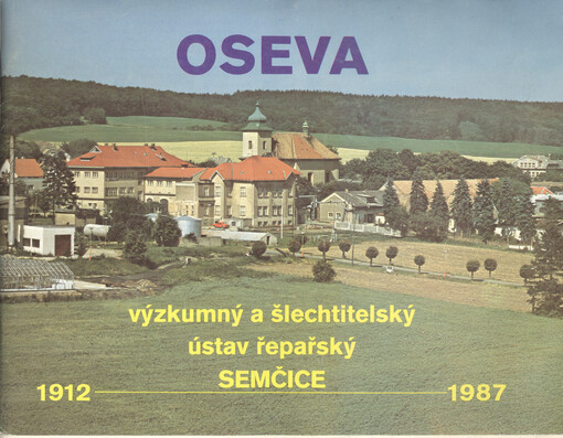 Oseva, výzkumný a šlechtitelský ústav řepařský Semčice :1912-1987