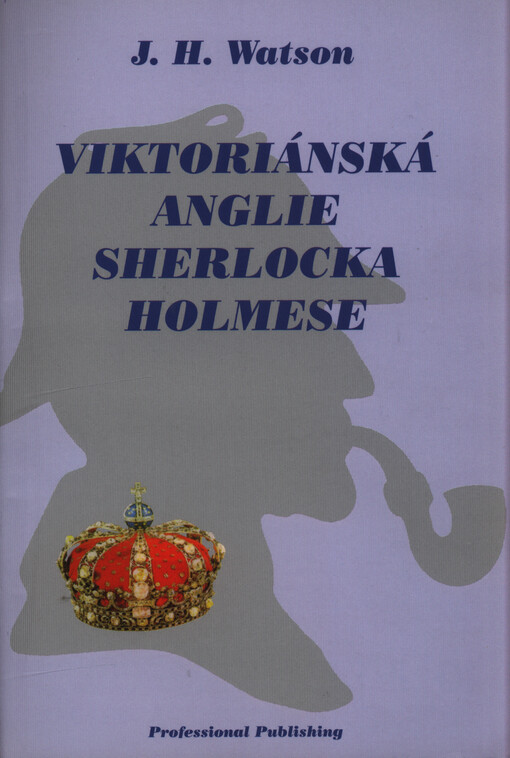 Viktoriánská Anglie Sherlocka Holmese