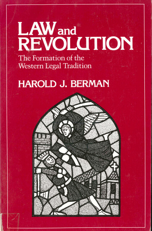 Law and revolution : the formation of the western legal tradition