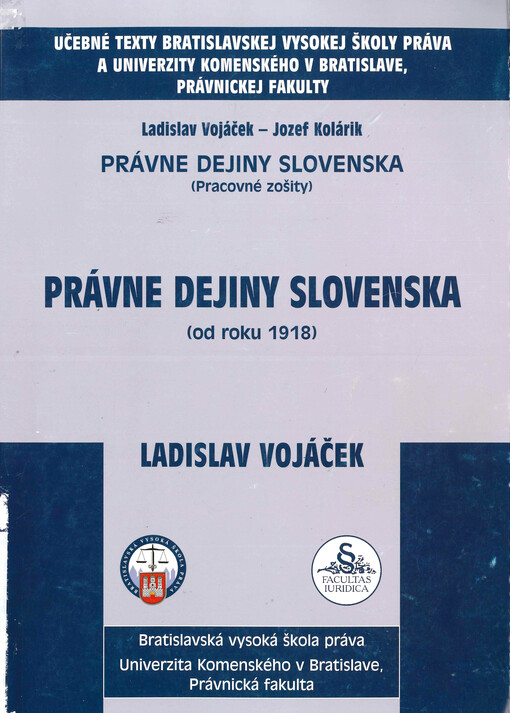 Právne dejiny Slovenska : (pracovné zošity). II. časť, Právne dejiny Slovenska (od roku 1918)