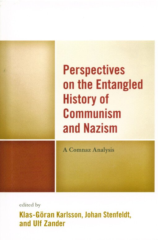 Perspectives on the entangled history of communism and Nazism : a comnaz analysis