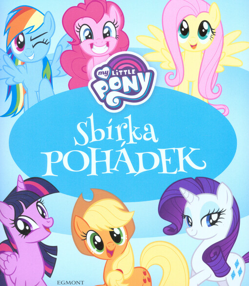 My Little Pony - Sbírka pohádek