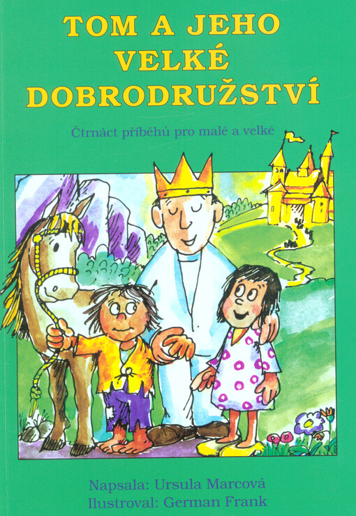 Tom a jeho velké dobrodružství : čtrnáct příběhů pro malé a velké