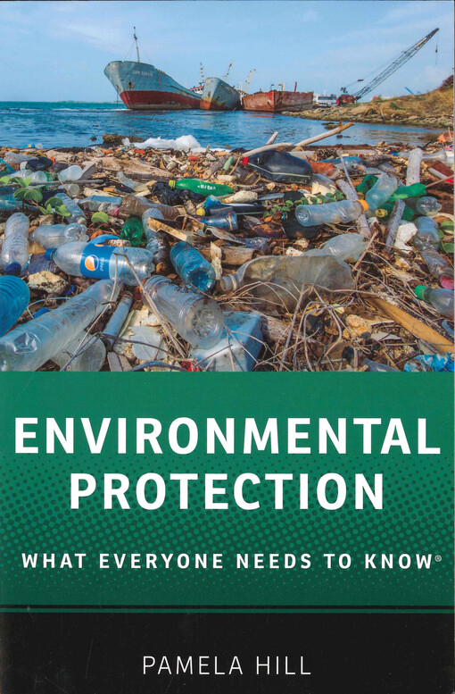 Environmental protection : what everyone needs to know®