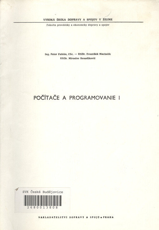 Počítače a programovanie I : určené pre študentov Vysokej školy dopravy a spojov