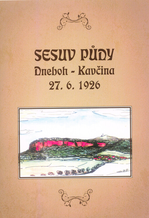 Sesuv půdy : Dneboh - Kavčina 27.6.1926